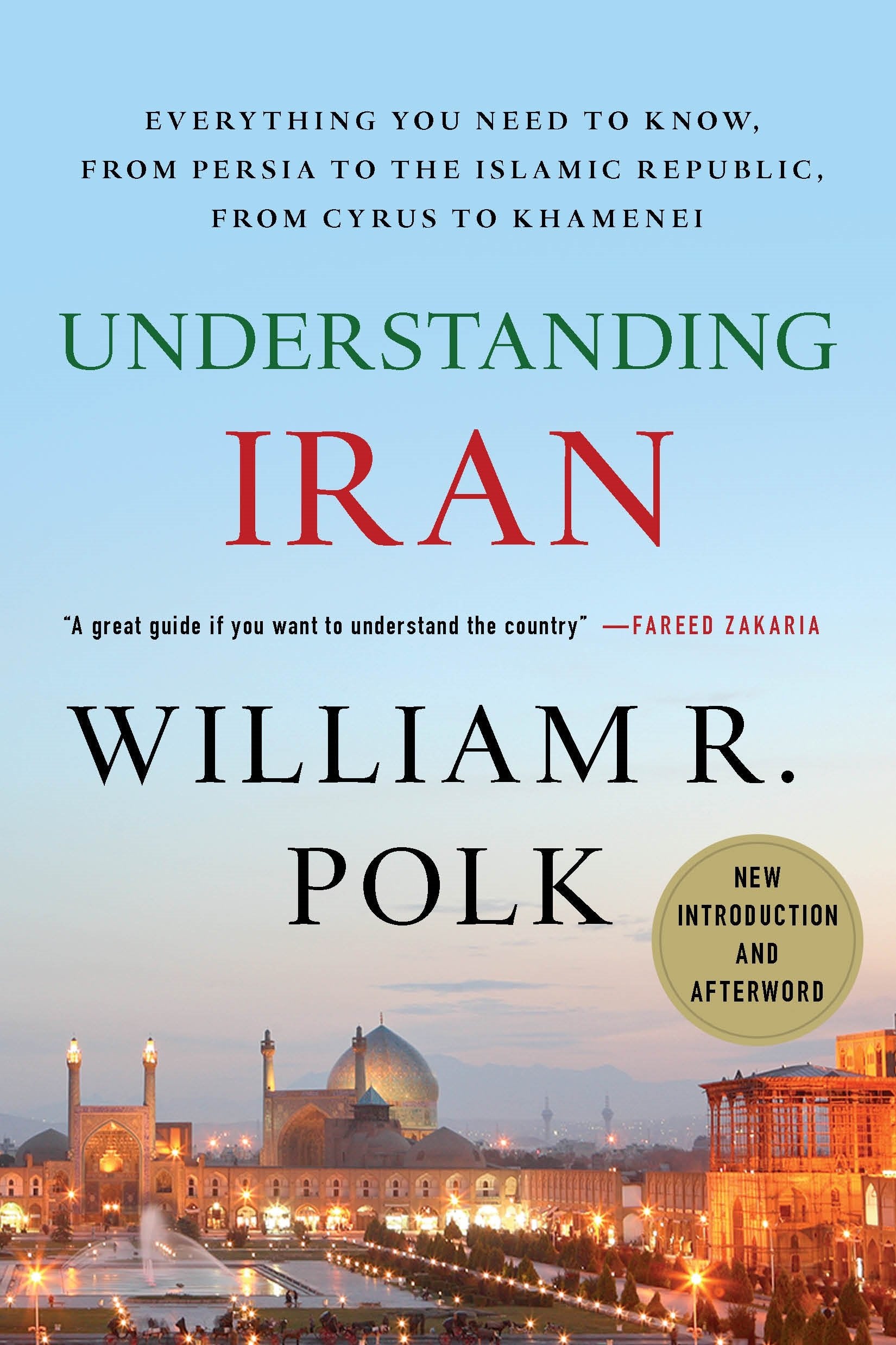 Understanding Iran: Everything You Need to Know, From Persia to the Islamic Republic, From Cyrus to Khamenei,Used