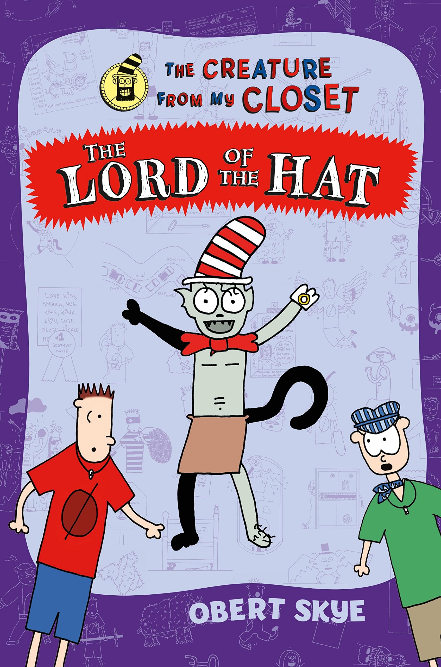 The Lord Of The Hat (The Creature From My Closet, 5),Used