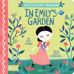 Little Poet Emily Dickinson: In Emilys Garden (BabyLit)