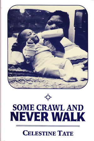 Some Crawl and Never Walk,Used