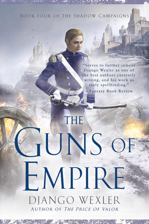 The Guns Of Empire (The Shadow Campaigns)