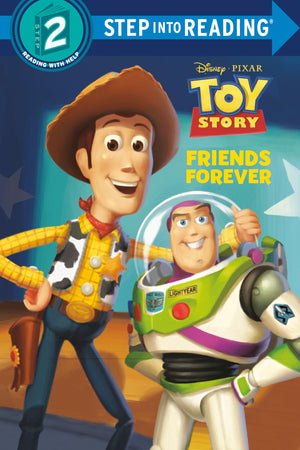 Friends Forever (Disney And PixarS Toy Story) (Step Into Reading)