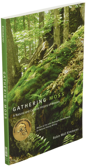 Gathering Moss: A Natural and Cultural History of Mosses