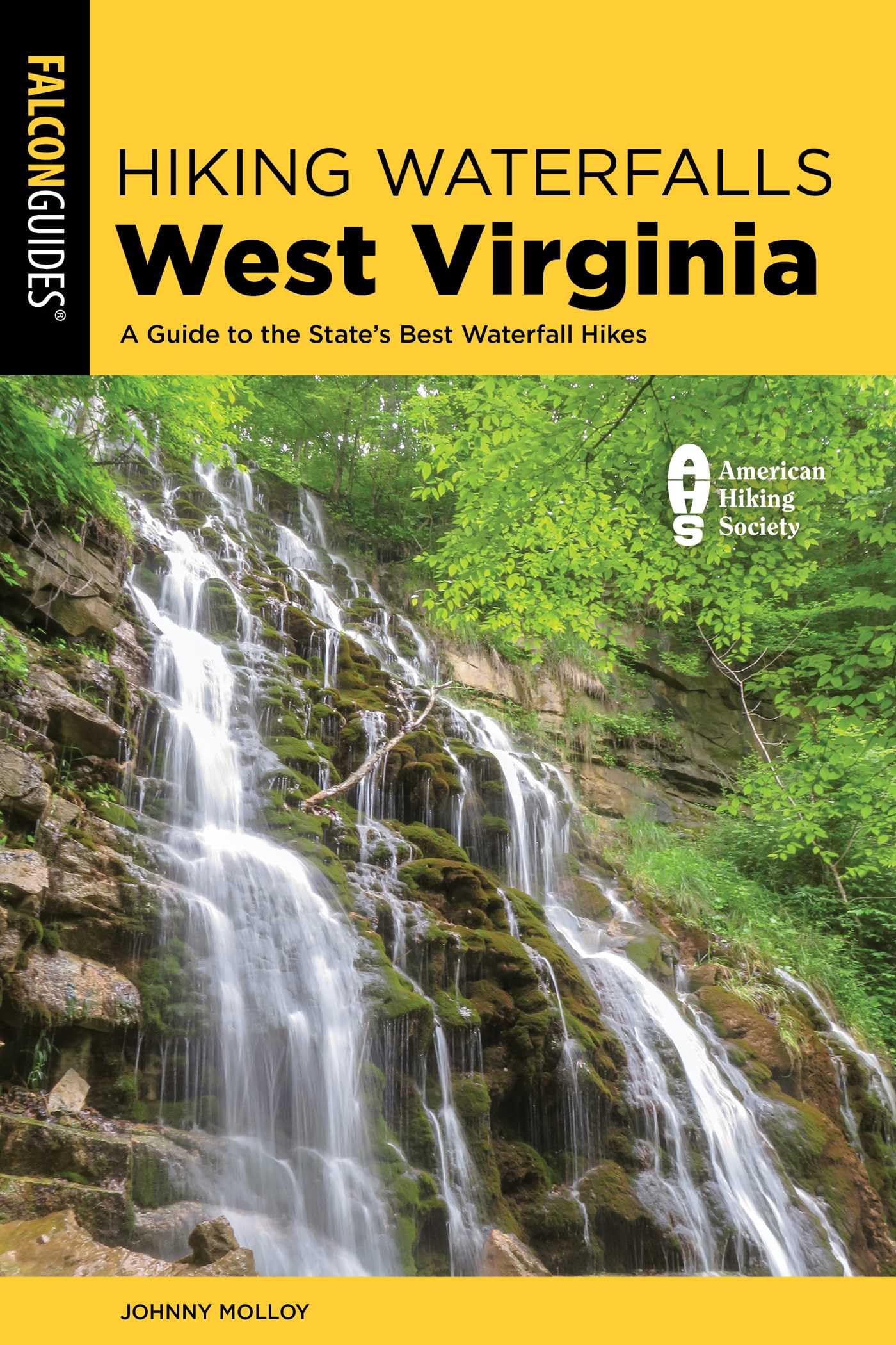 Hiking Waterfalls West Virginia: A Guide To The StateS Best Waterfall Hikes