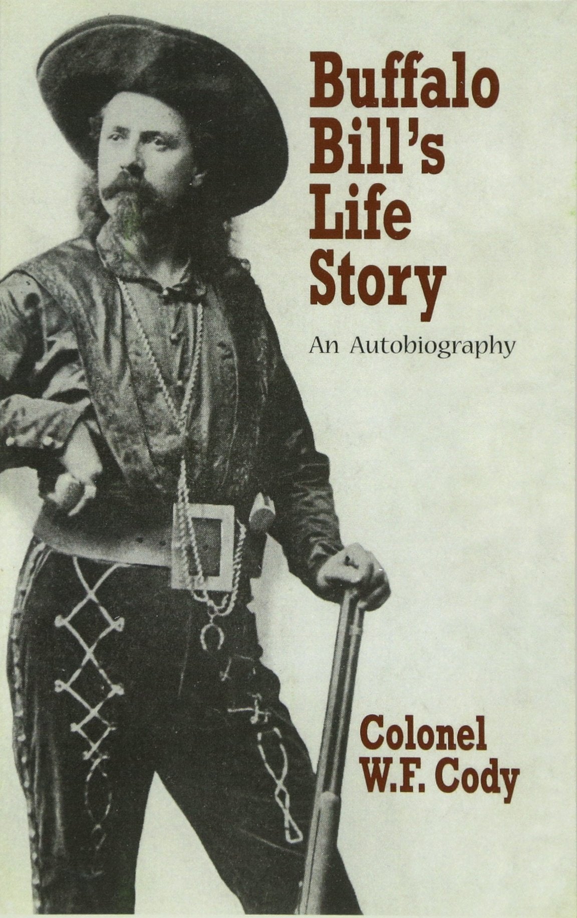Buffalo Bill'S Life Story: An Autobiography