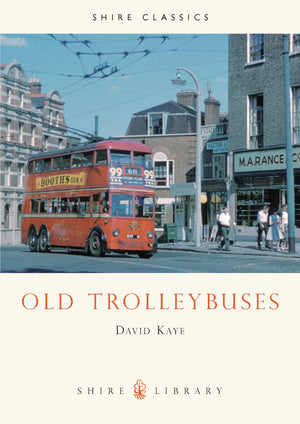 Old Trolleybuses (Shire Library),Used