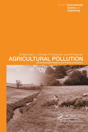 Agricultural Pollution: Environmental Problems and Practical Solutions (Spon's Environmental Science and Engineering Series),Used