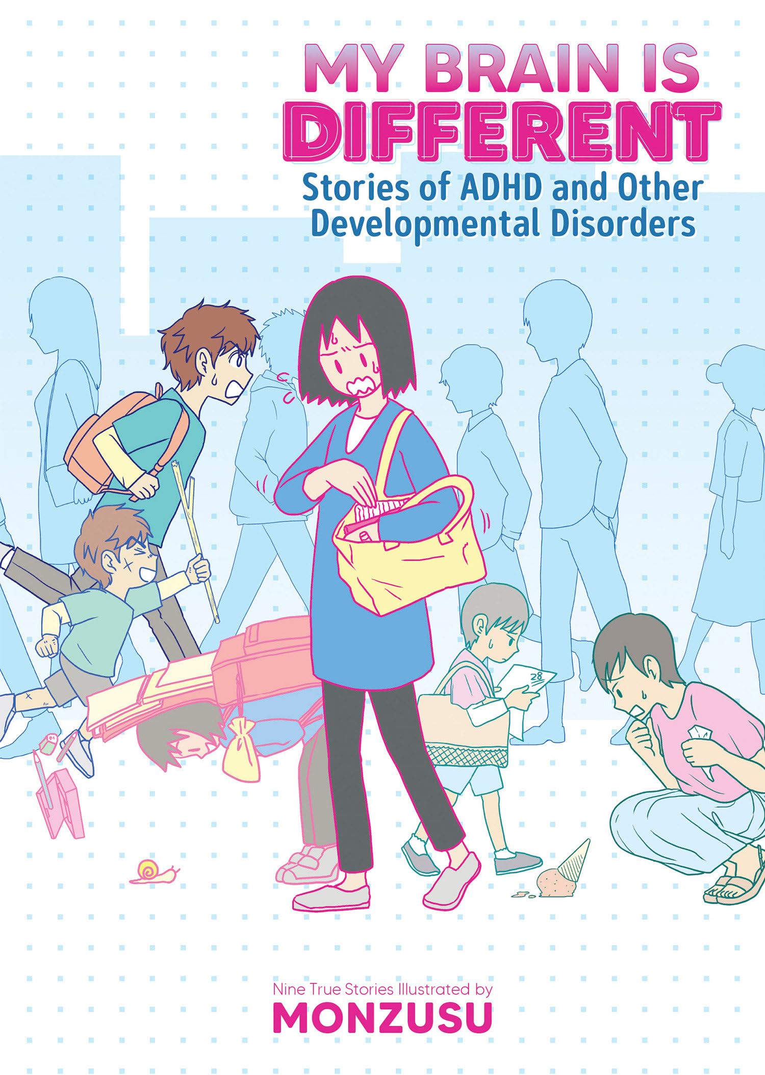 My Brain Is Different: Stories Of Adhd And Other Developmental Disorders,Used
