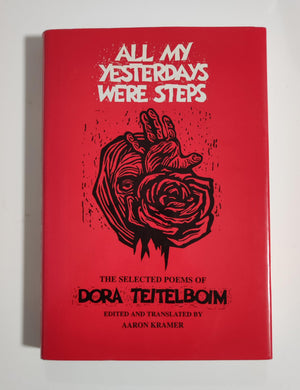 All My Yesterdays Were Steps: Selected Poems of Dora Teitelboim (English, Yiddish and Yiddish Edition),Used