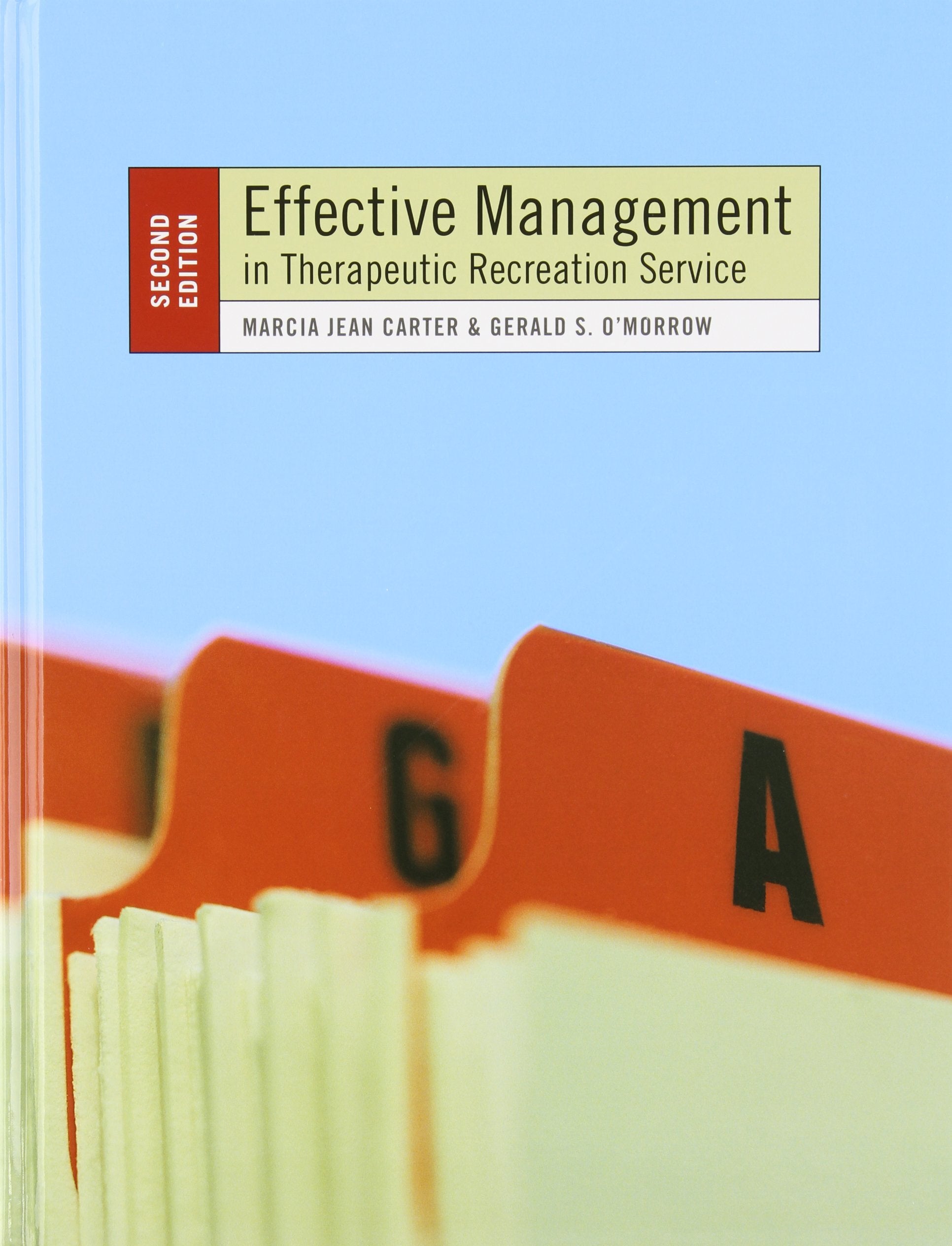 Effective Management in Therapeutic Recreation Service,New