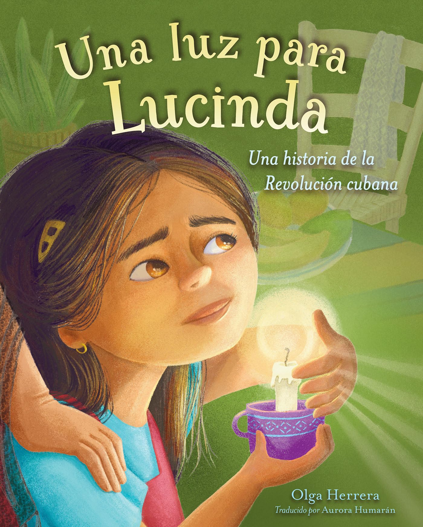 Una Luz Para Lucinda: Una Historia De La Revolucin Cubana (Spanish Edition)