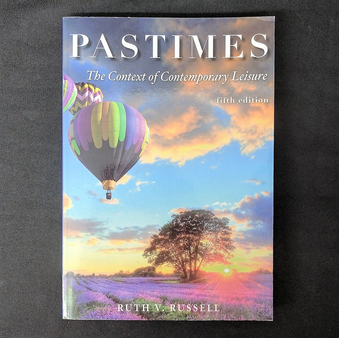 Pastimes: The Context of Comtemporary Leisure,Used