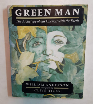Green Man: The Archetype of Our Oneness with the Earth,Used