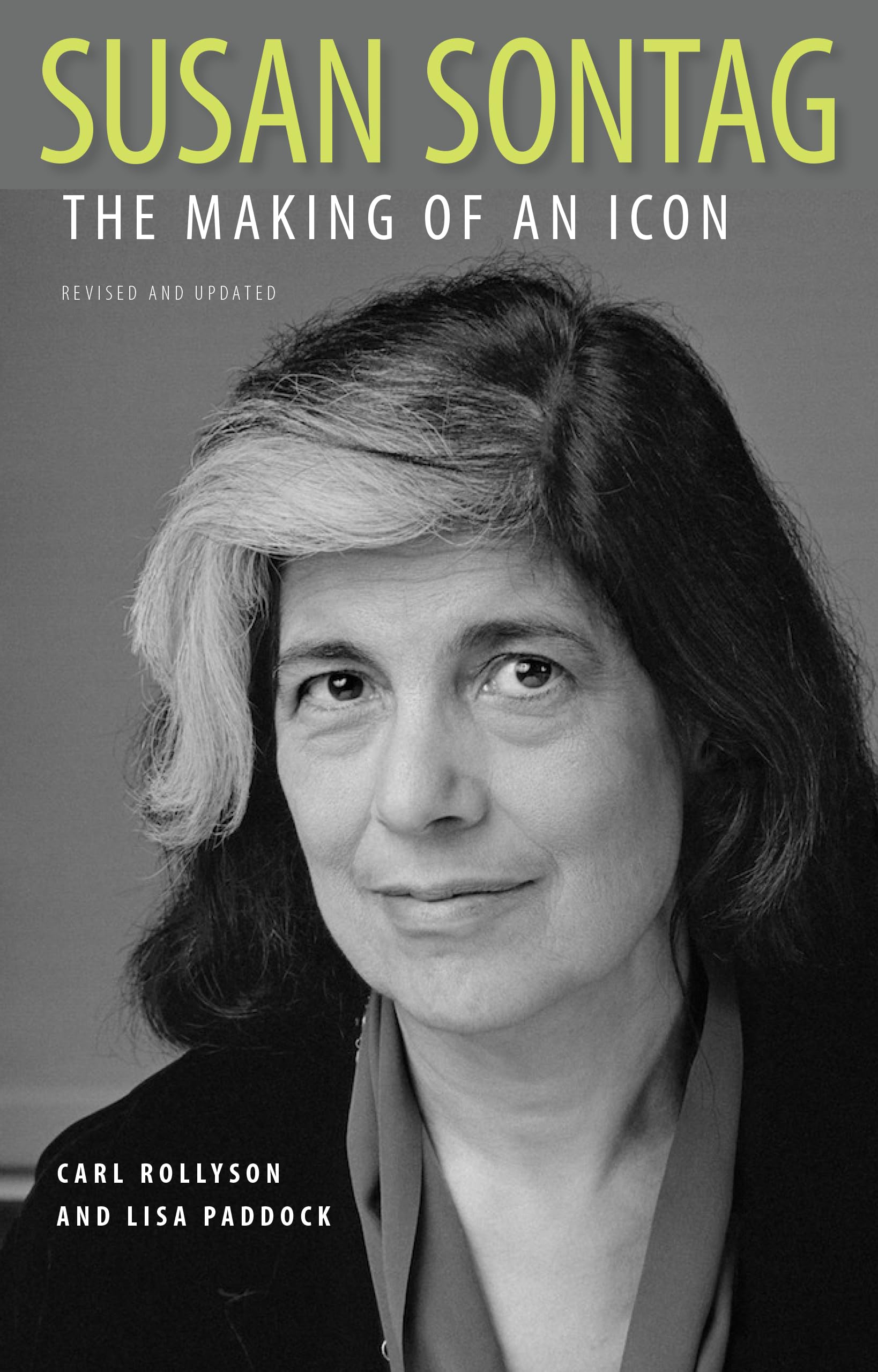 Susan Sontag: The Making of an Icon, Revised and Updated,Used