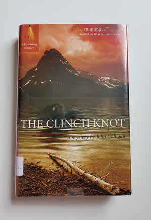 The Clinch Knot (Fly Fishing Mystery),Used