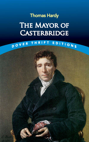 The Mayor of Casterbridge (Dover Thrift Editions: Classic Novels),Used