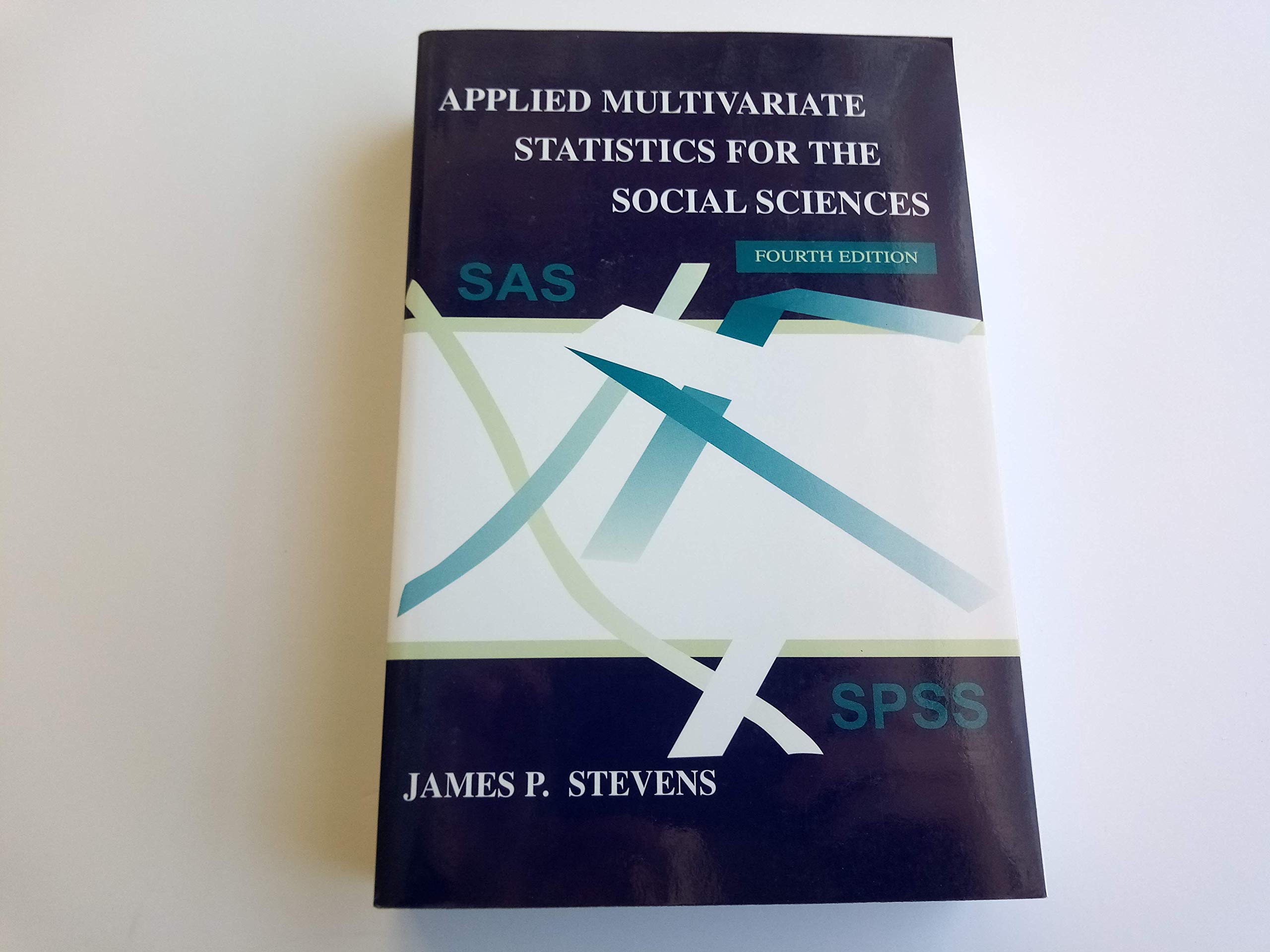 Applied Multivariate Statistics for the Social Sciences, Fourth Edition (Applied Multivariate STATS),New