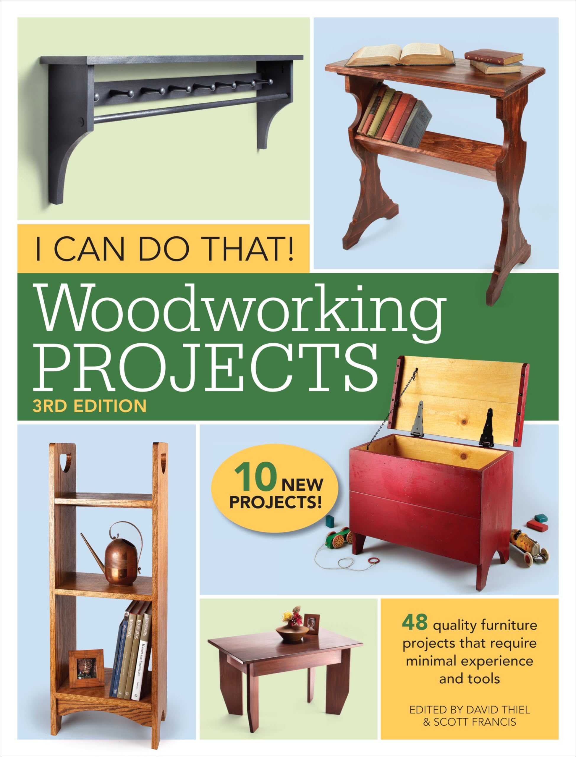 I Can Do That! Woodworking Projects: 48 quality furniture projects that require minimal experience and tools,Used