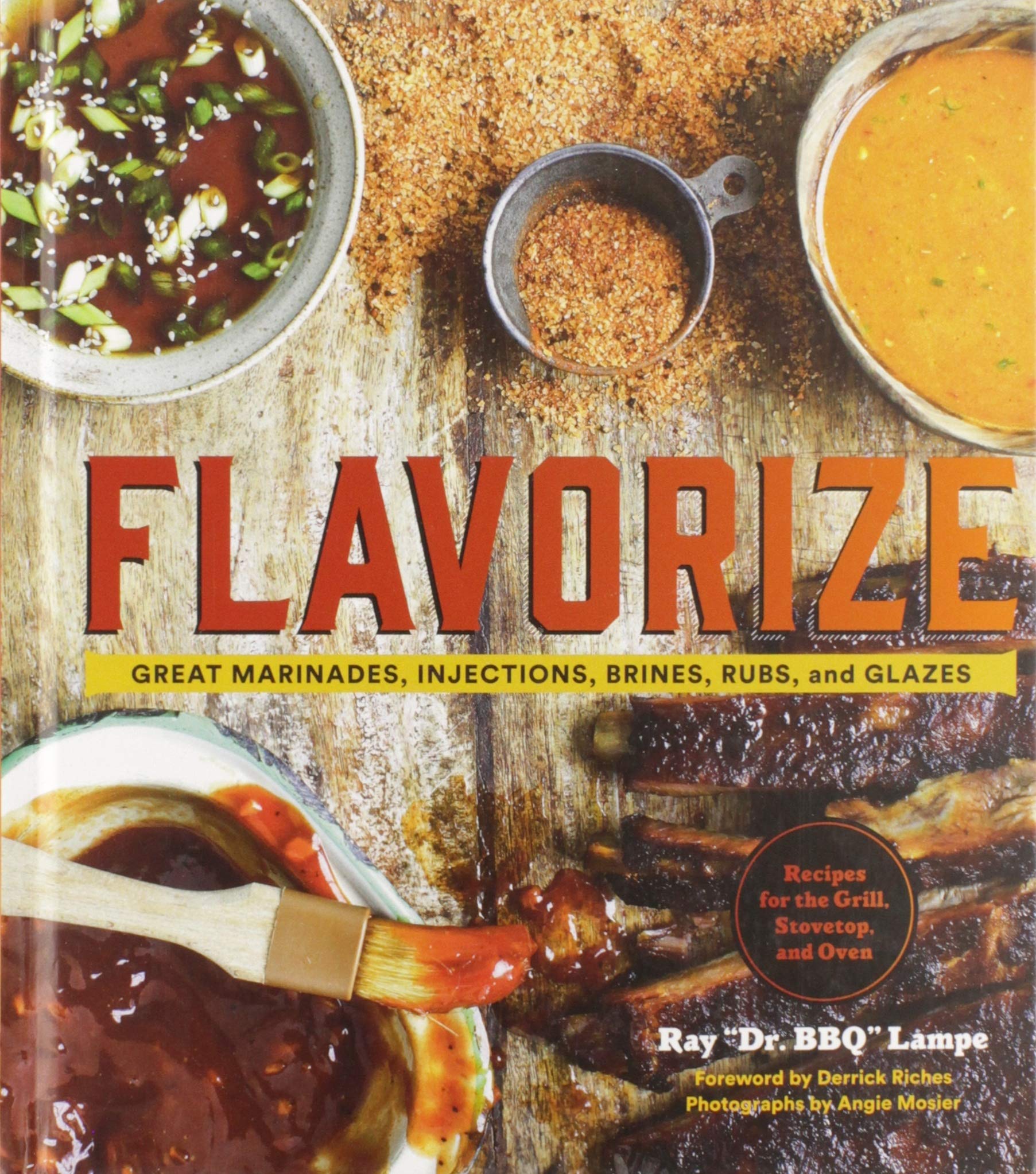 Flavorize: Great Marinades, Injections, Brines, Rubs, and Glazes (Marinate Cookbook, Spices Cookbook, Spice Book, Marinating Boo,Used