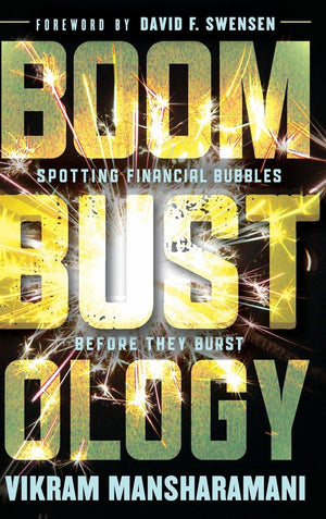 Boombustology: Spotting Financial Bubbles Before They Burst-used