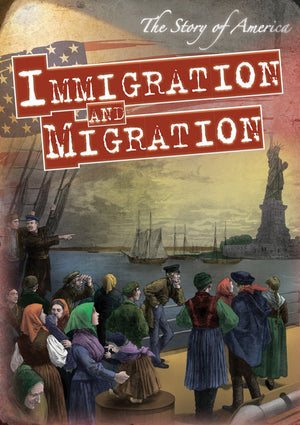 Immigration and Migration (The Story of America),Used