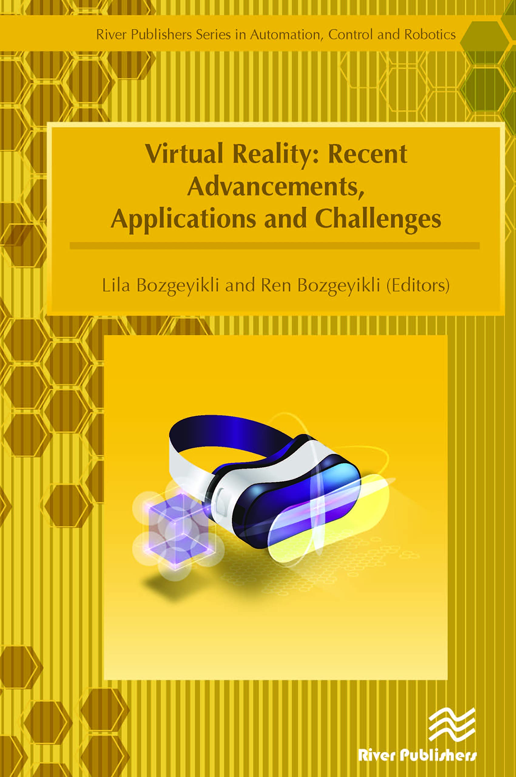 Virtual Reality: Recent Advancements, Applications and Challenges (River Publishers Series in Automation, Control, and Robotics),Used