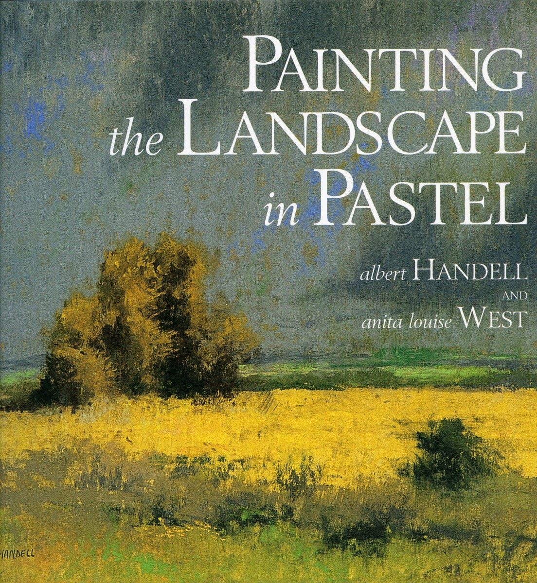 Painting The Landscape In Pastel,New