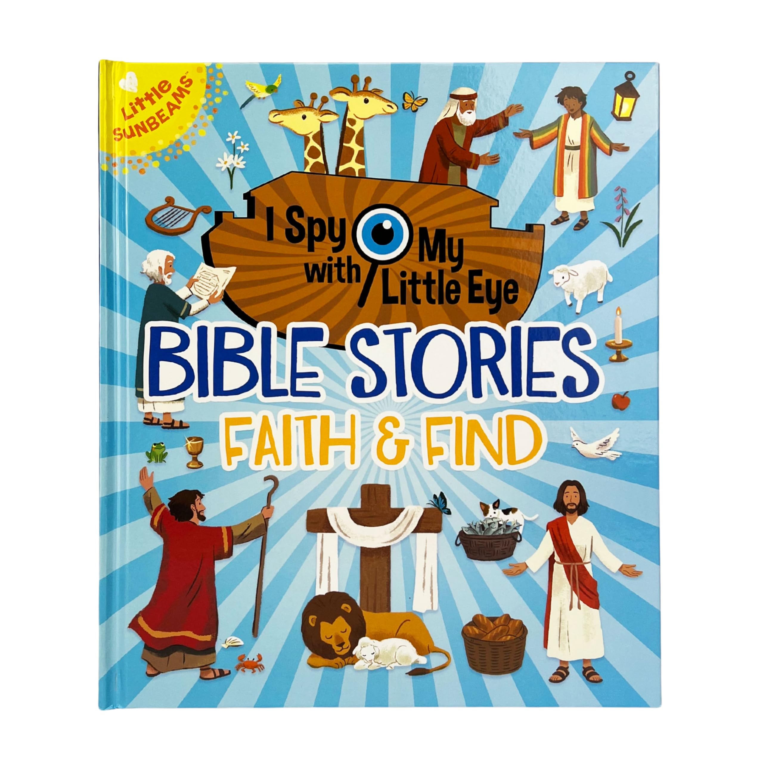 I Spy With My Little Eye: Bible Stories Faith & Find  A Bible Story Search And Find Adventure Perfect For Kids Ages 48