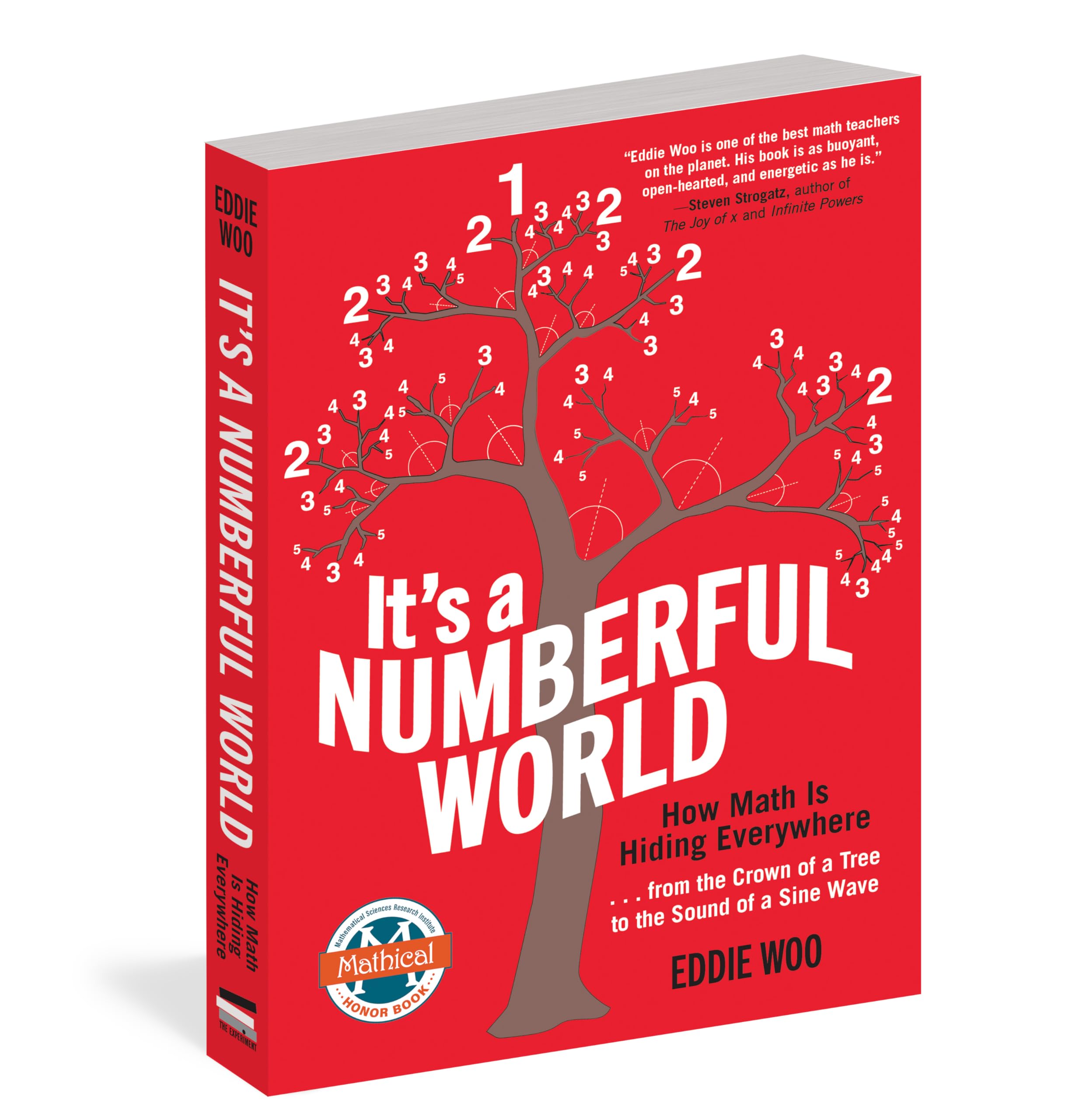 Its A Numberful World: How Math Is Hiding Everywherefrom The Crown Of A Tree To The Sound Of A Sine Wave