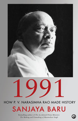 1991: How P. V. Narasimha Rao Made History