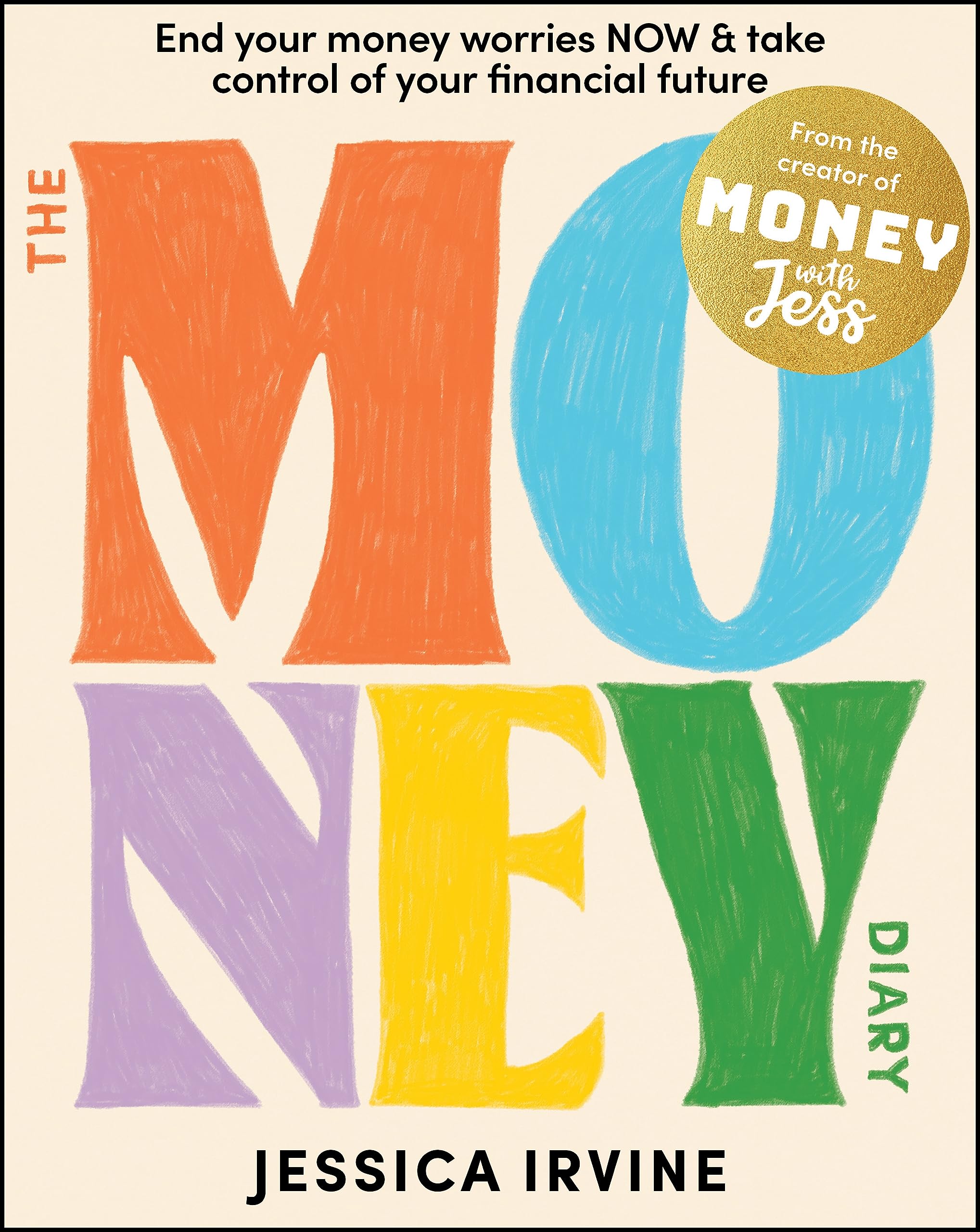 The Money Diary: End Your Money Worries Now And Take Control Of Your Financial Future,Used
