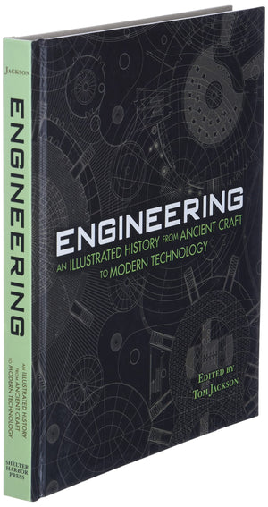 Engineering  An Illustrated History From Ancient Craft to Modern Technology,Used