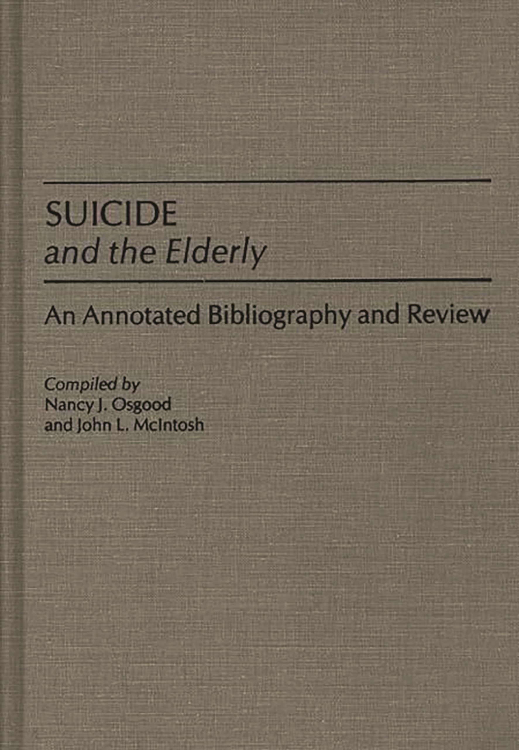 Suicide and the Elderly: An Annotated Bibliography and Review (Bibliographies and Indexes in Gerontology),Used