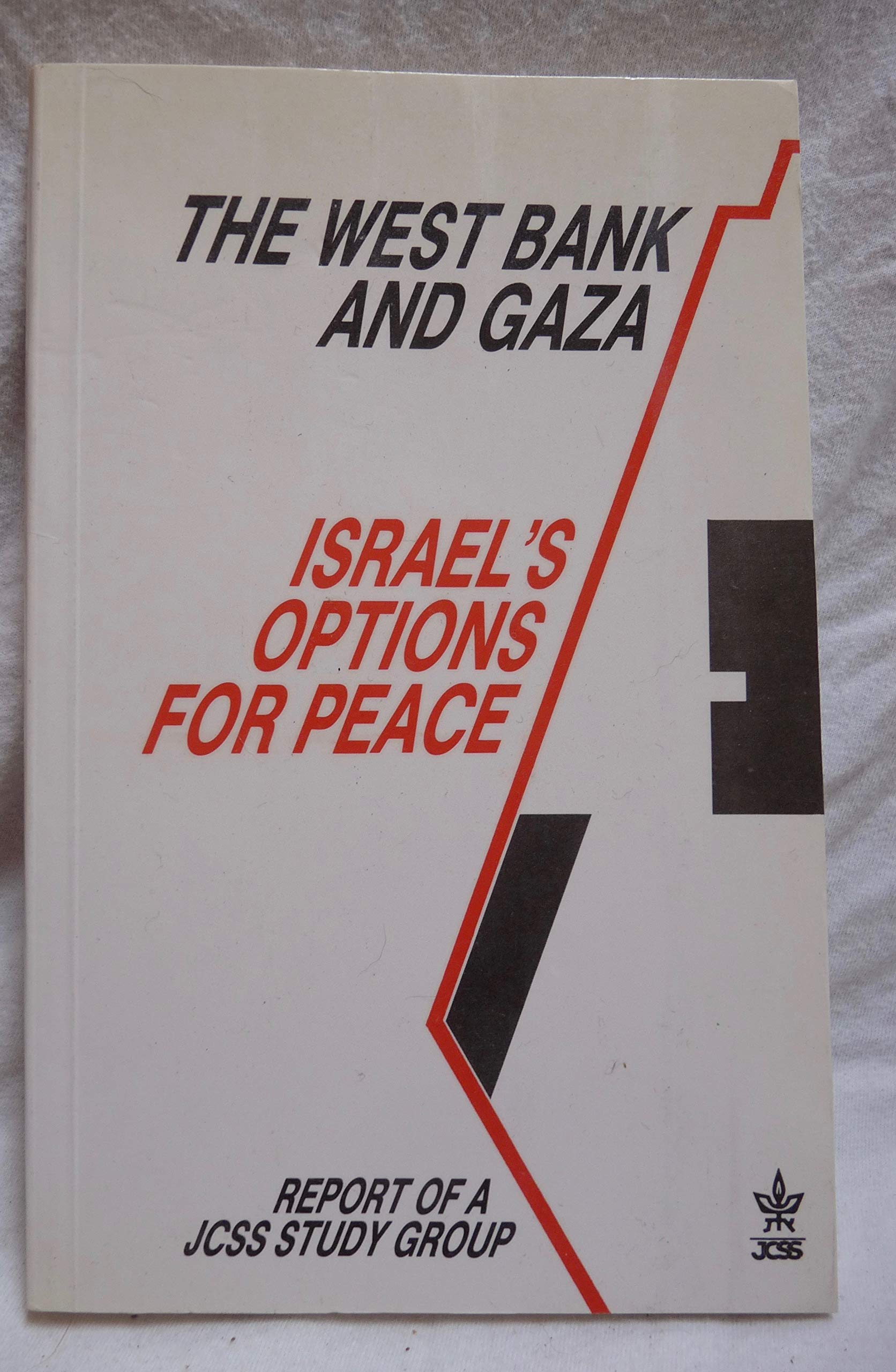 The West Bank and Gaza: Israel's options for peace : report of a JCSS study group,Used