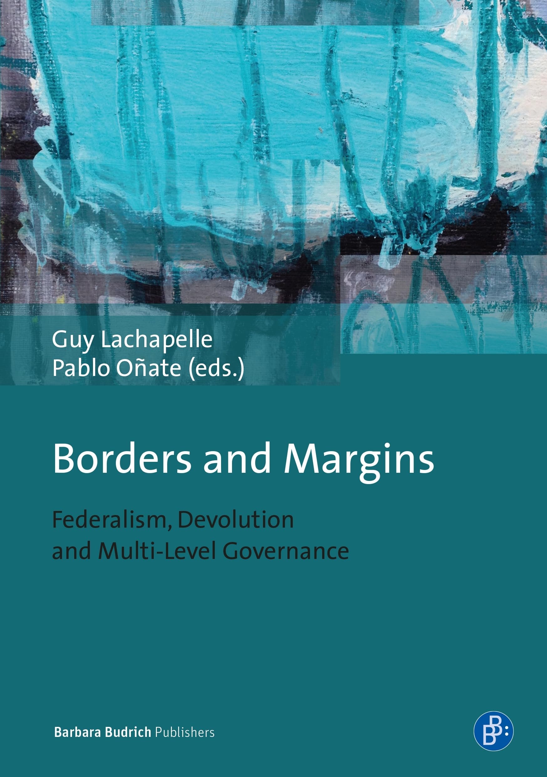 Borders and Margins: Federalism, Devolution and MultiLevel Governance,Used