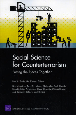 Social Science for Counterterrorism: Putting the Pieces Together,New