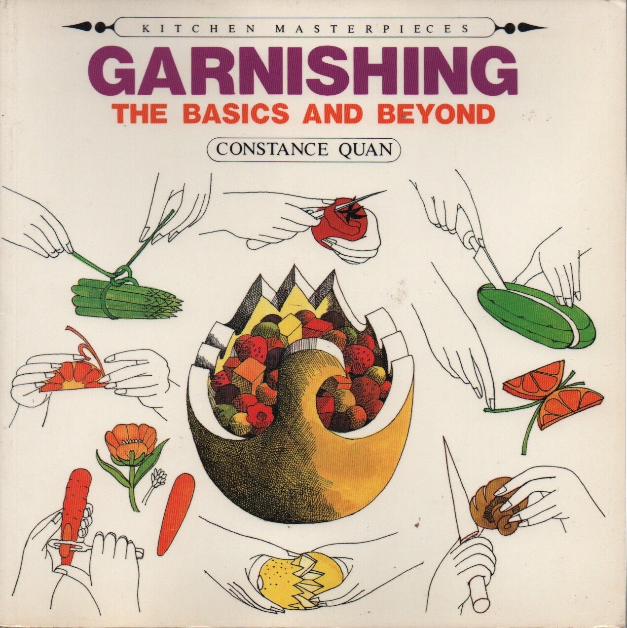 Garnishing: The Basics & Beyond (Kitchen Masterpieces)