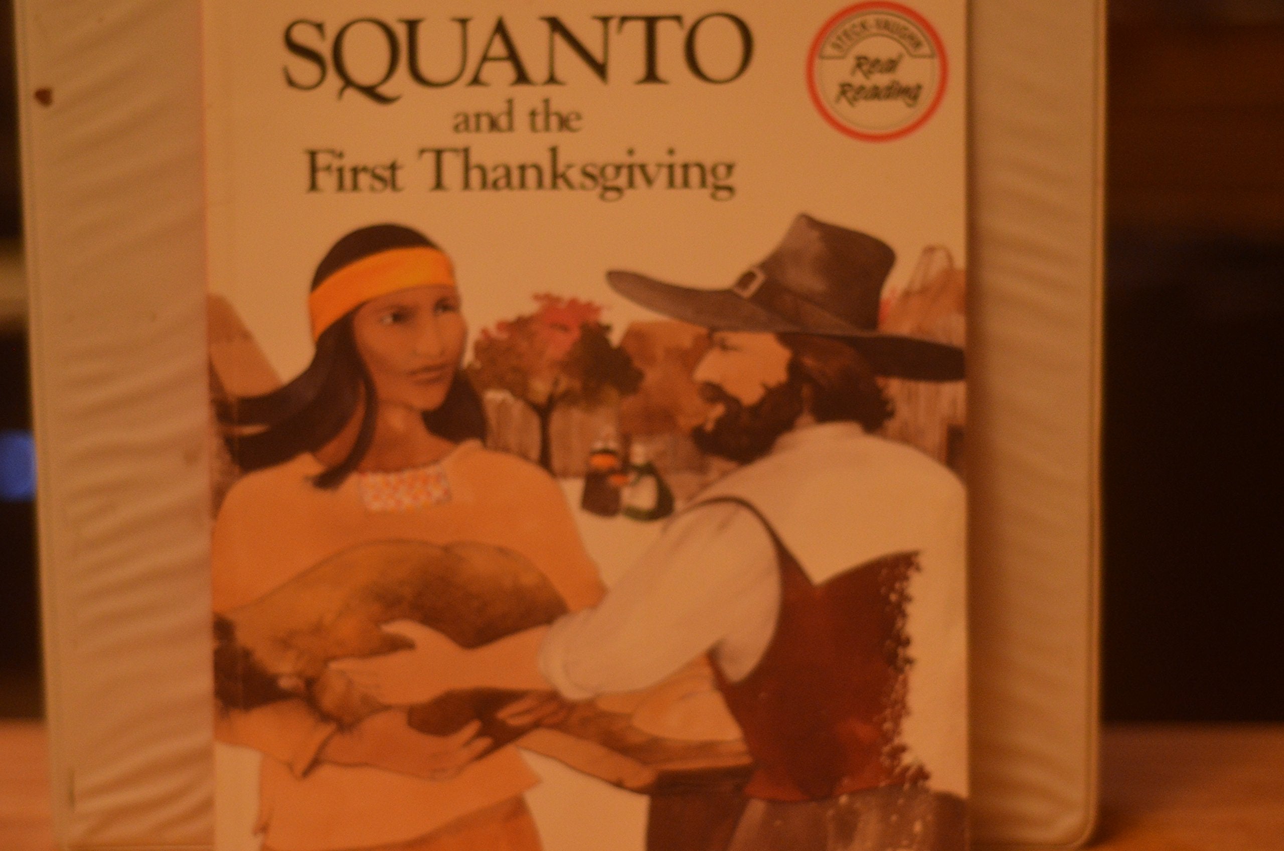 Squanto and the First Thanksgiving (Real Reading),Used