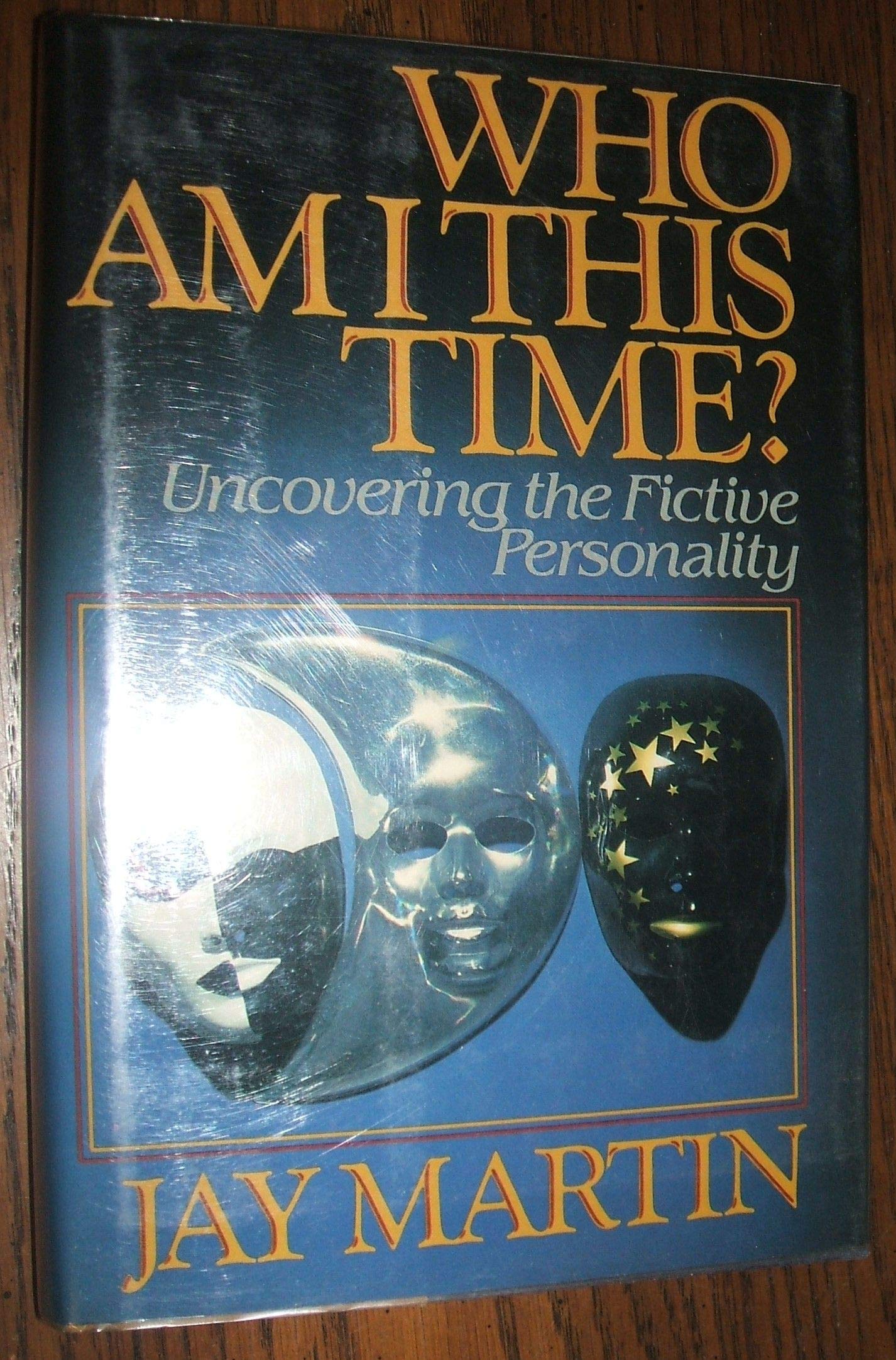 Who Am I This Time: Uncovering the Fictive Personality,Used