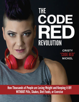 The Code Red Revolution: How Thousands Of People Are Losing Weight And Keeping It Off Without Pills, Shakes, Diet Foods, Or Exer