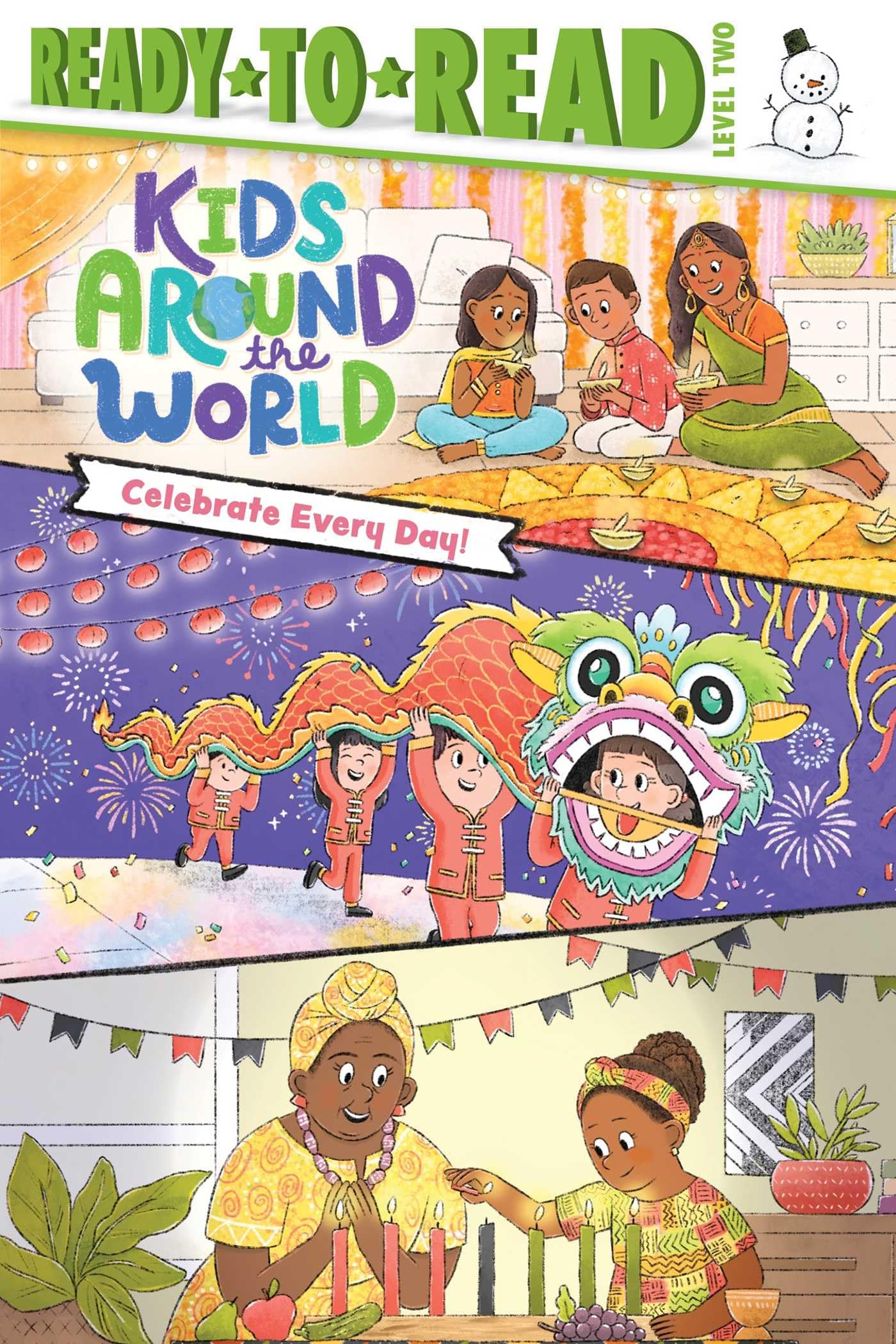 Celebrate Every Day!: ReadyToRead Level 2 (Kids Around The World)