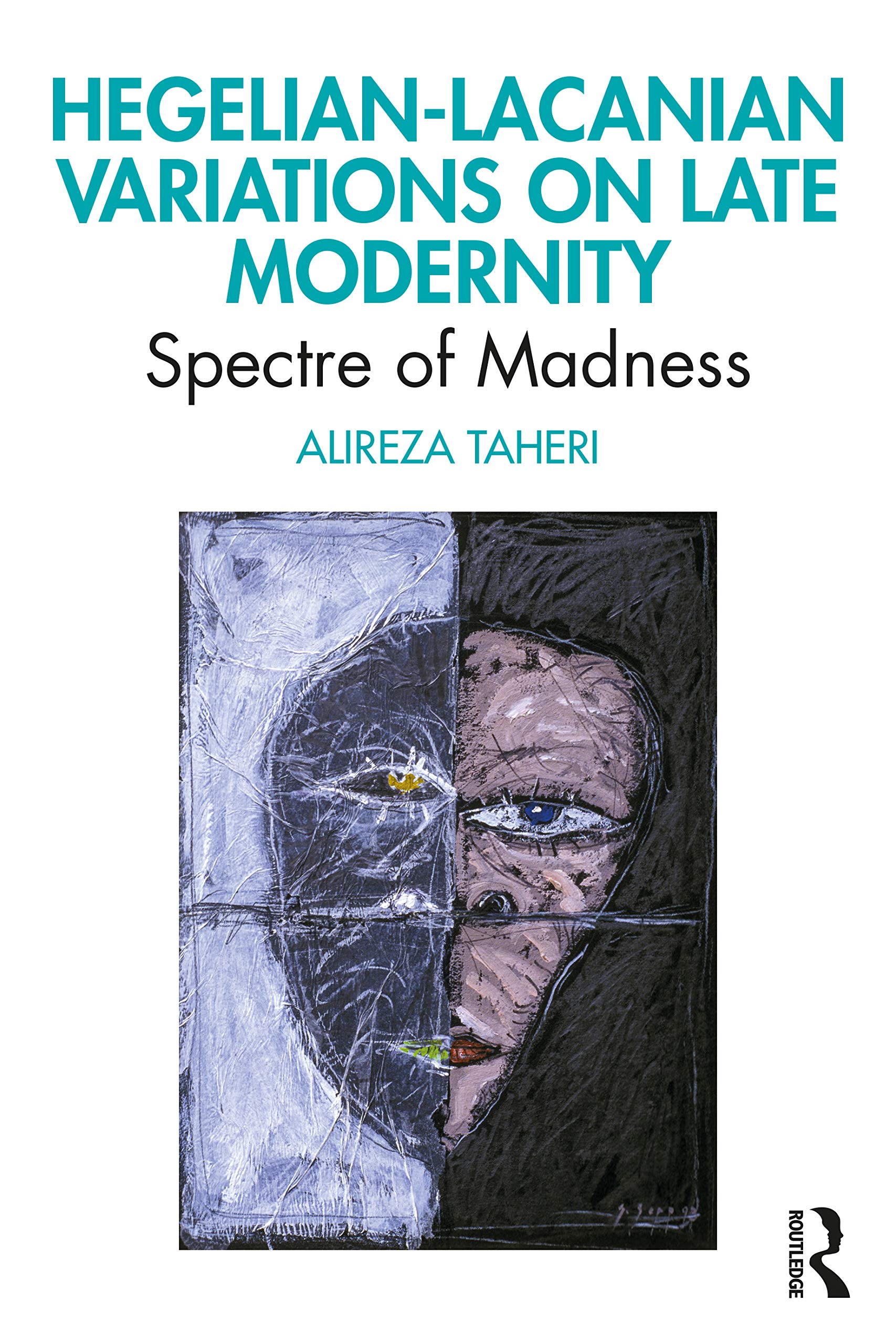HegelianLacanian Variations on Late Modernity,Used