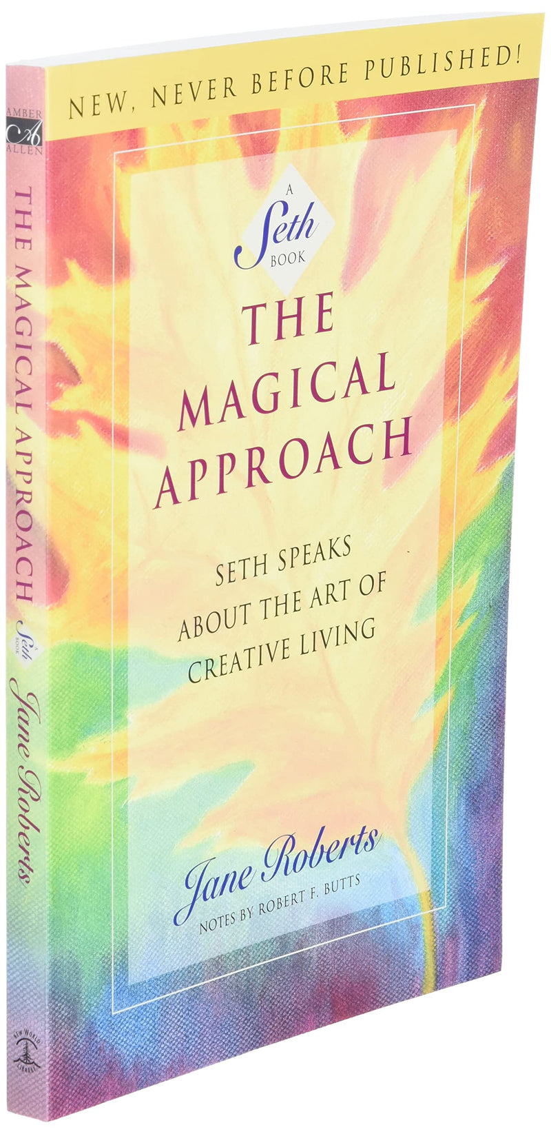 The Magical Approach: Seth Speaks About the Art of Creative Living (A Seth Book),Used