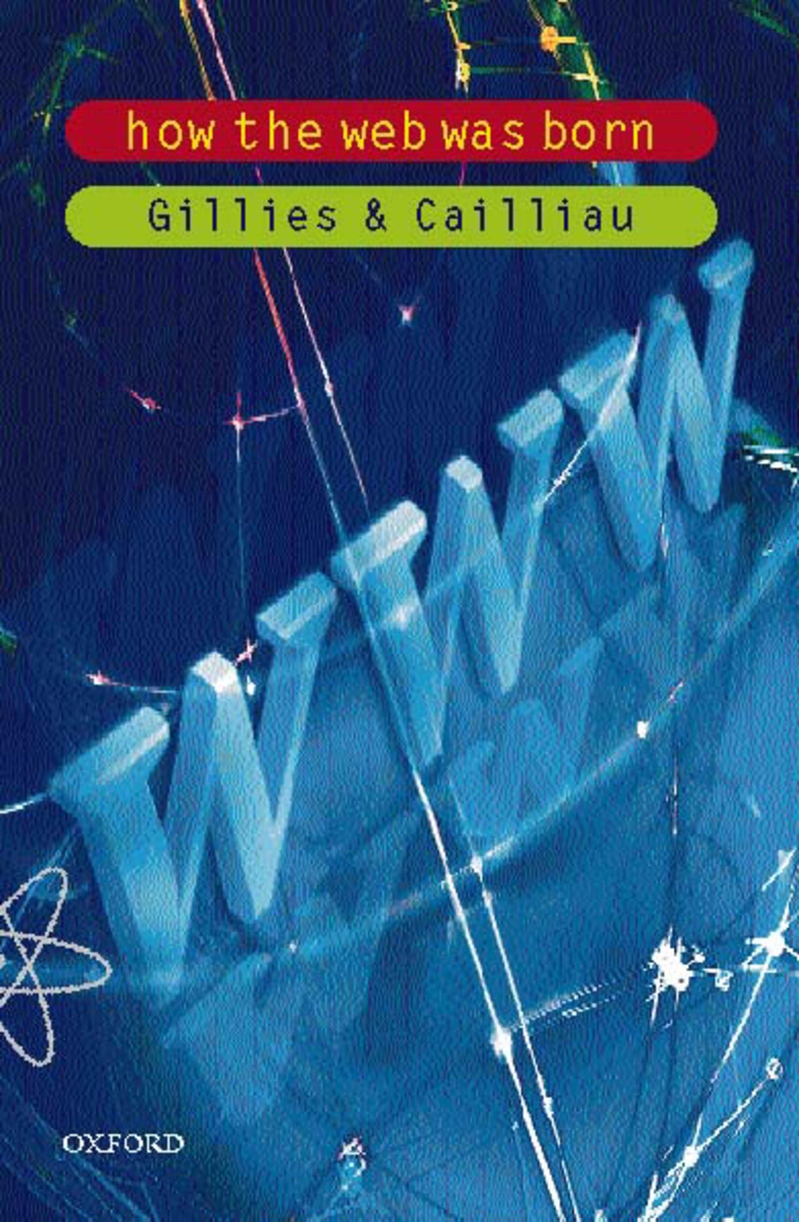 How the Web was Born: The Story of the World Wide Web,Used