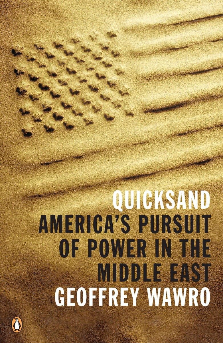 Quicksand: America'S Pursuit Of Power In The Middle East,Used