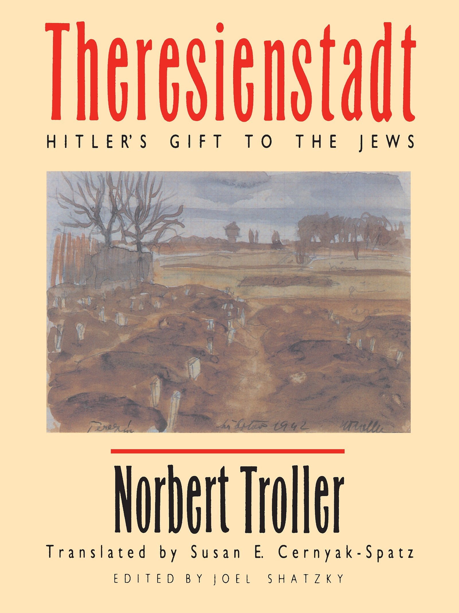 Theresienstadt: Hitler's Gift to the Jews,Used