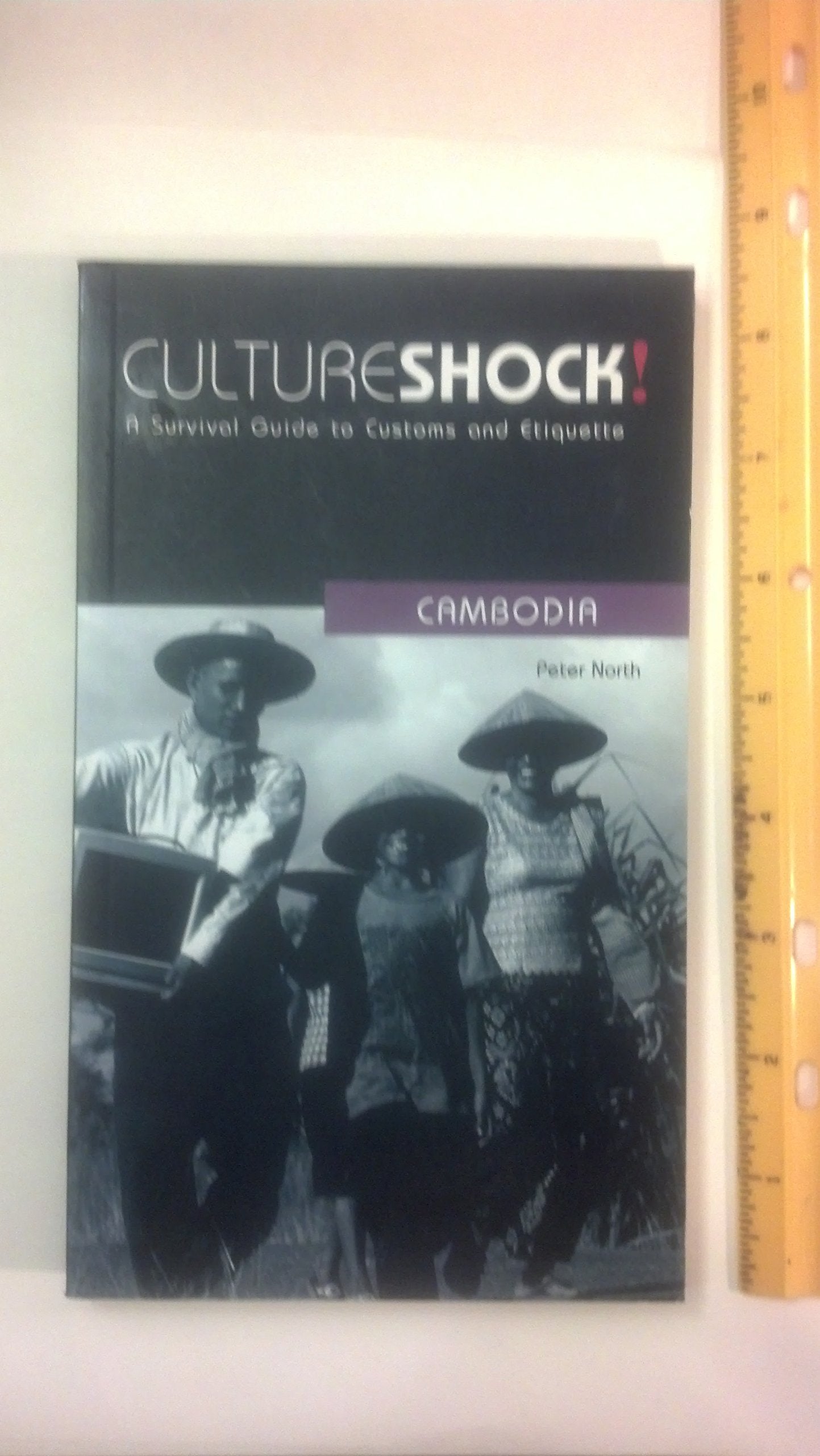 Culture Shock! Cambodia: A Survival Guide to Customs and Etiquette (Culture Shock! Guides),Used