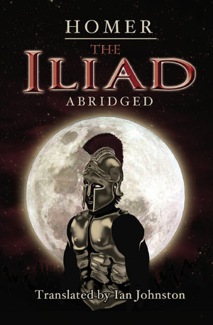 The Iliad Abridged,New