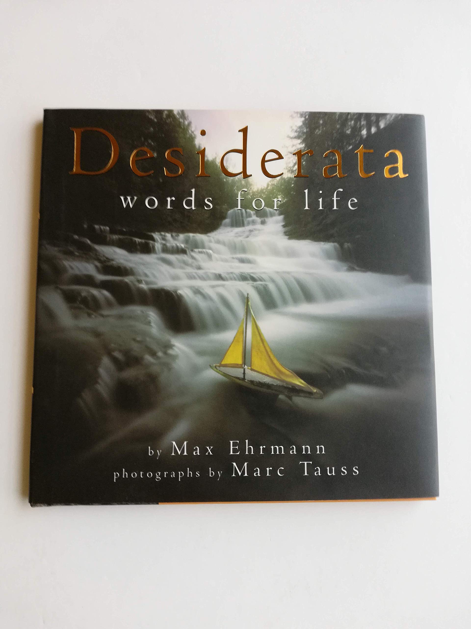Desiderata: Words for Life,New