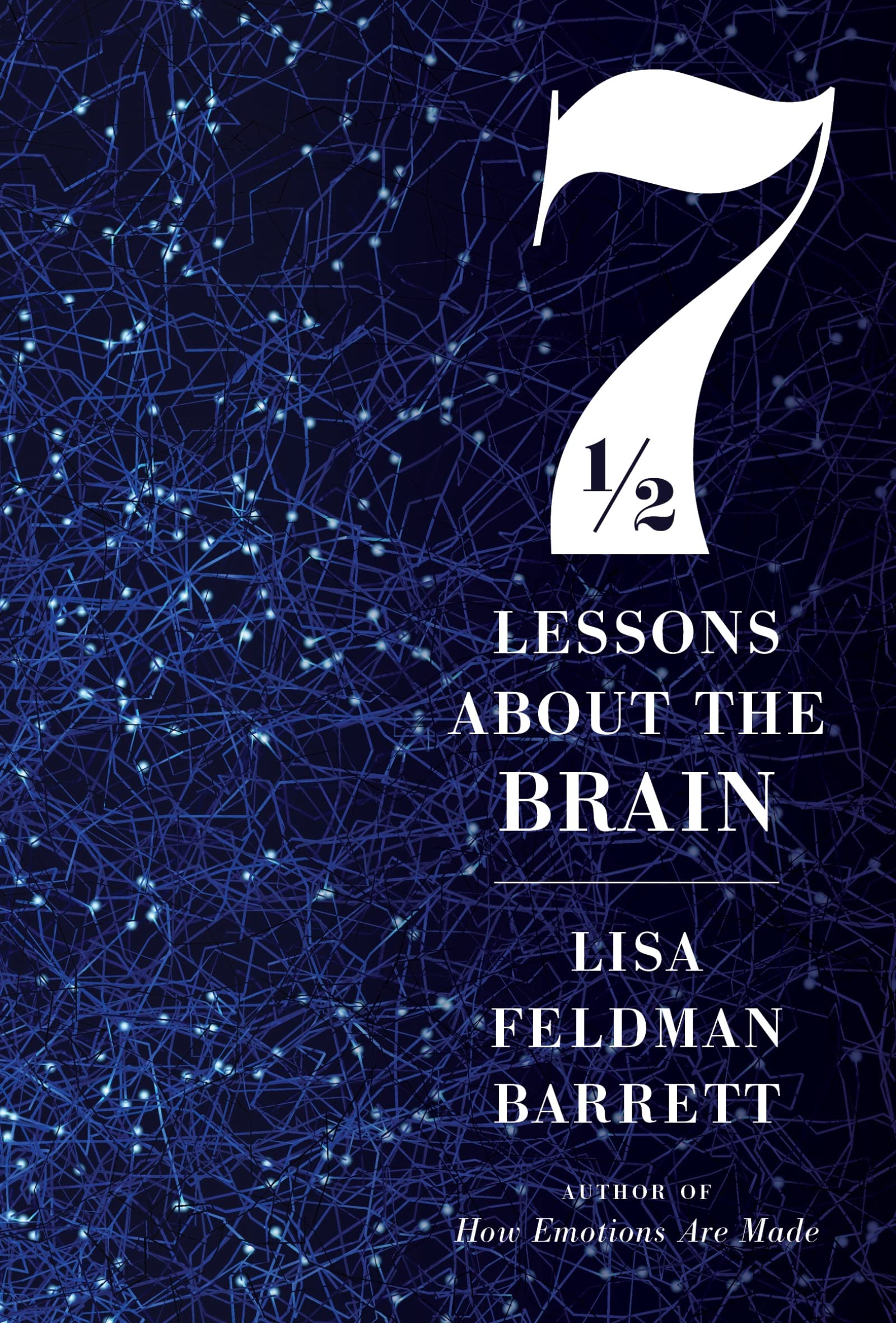 Seven And A Half Lessons About The Brain,New
